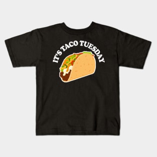 It's Taco Tuesday / TACO Lover Gift Kids T-Shirt